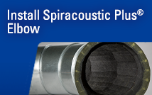 How to Install Spiracoustic Plus®: Elbow Fitting