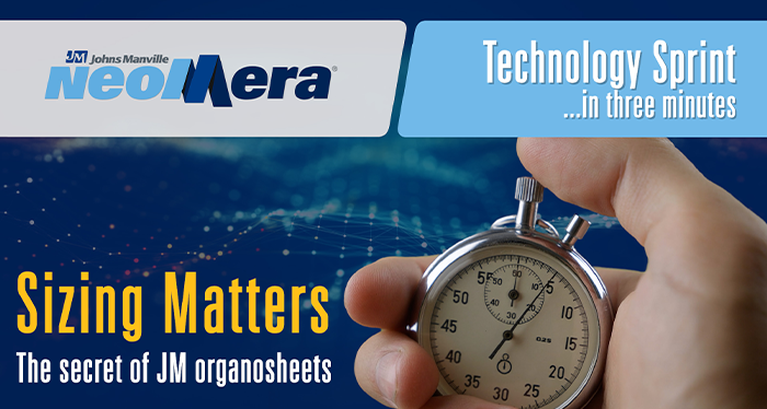 Sizing Matters: The Secret of Neomera® Organosheets