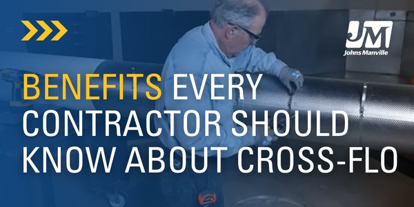  Cross-Flo® Jacketing: Benefits Every Contractor Should Know