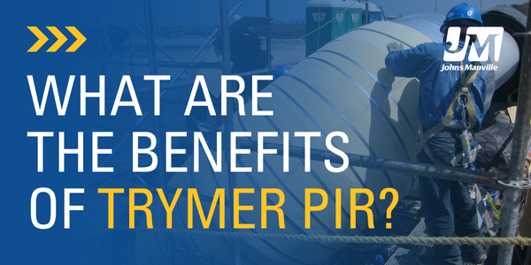 What are the Benefits of Trymer® PIR?