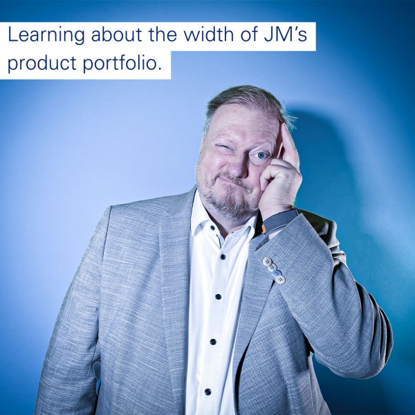 Learning about the width of JM’s product portfolio. Learning about the width of JM’s product portfolio.