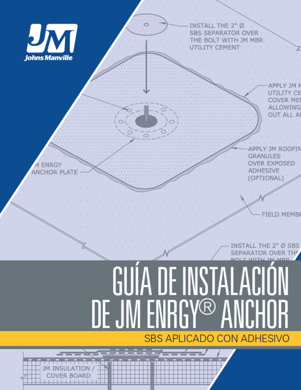 Guía de Instalación de JM ENRGY Anchor - SBS Adhered