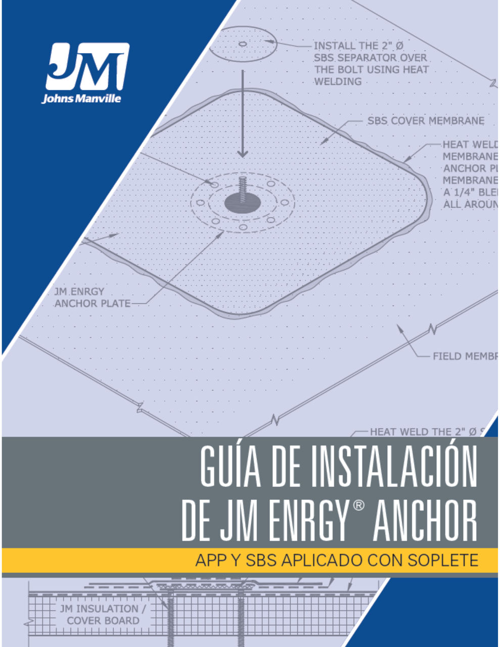 Guía de Instalación de JM ENRGY Anchor - APP and SBS Torched