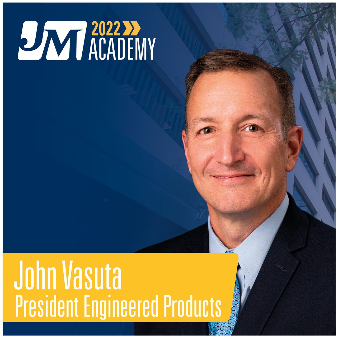 John Vasuta - President Engineered Products